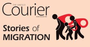 “Stories on migration", the latest issue of the Courier is out. Read now!