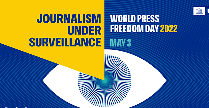 World Press Freedom Day 2022 to Focus on Journalism Under Surveillance